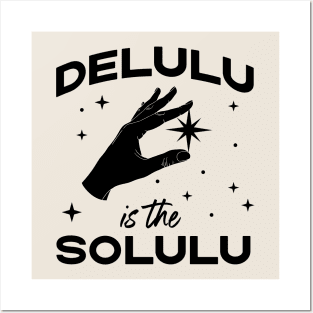 Delulu is the Solulu - Funny Social Media Meme Posters and Art